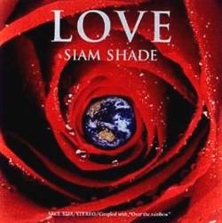 Siam Shade : Love